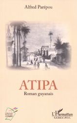 ATIPA, Roman guyanais